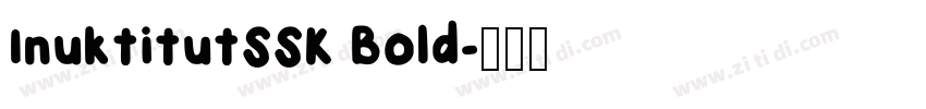 InuktitutSSK Bold字体转换